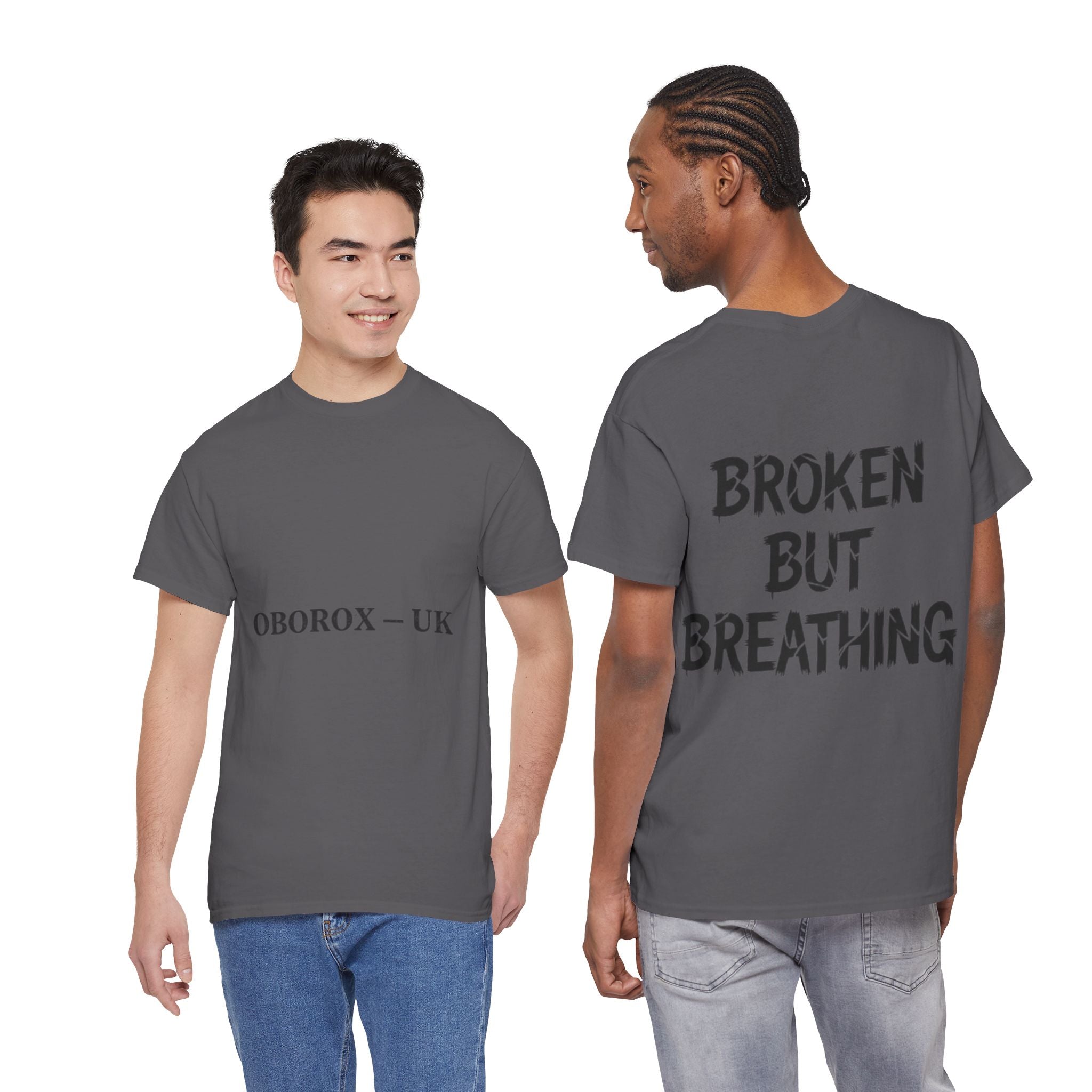 T-Shirt — "BROKEN BUT BREATHING" Graphic Tee (OBOROX – UK Minimal Front)
