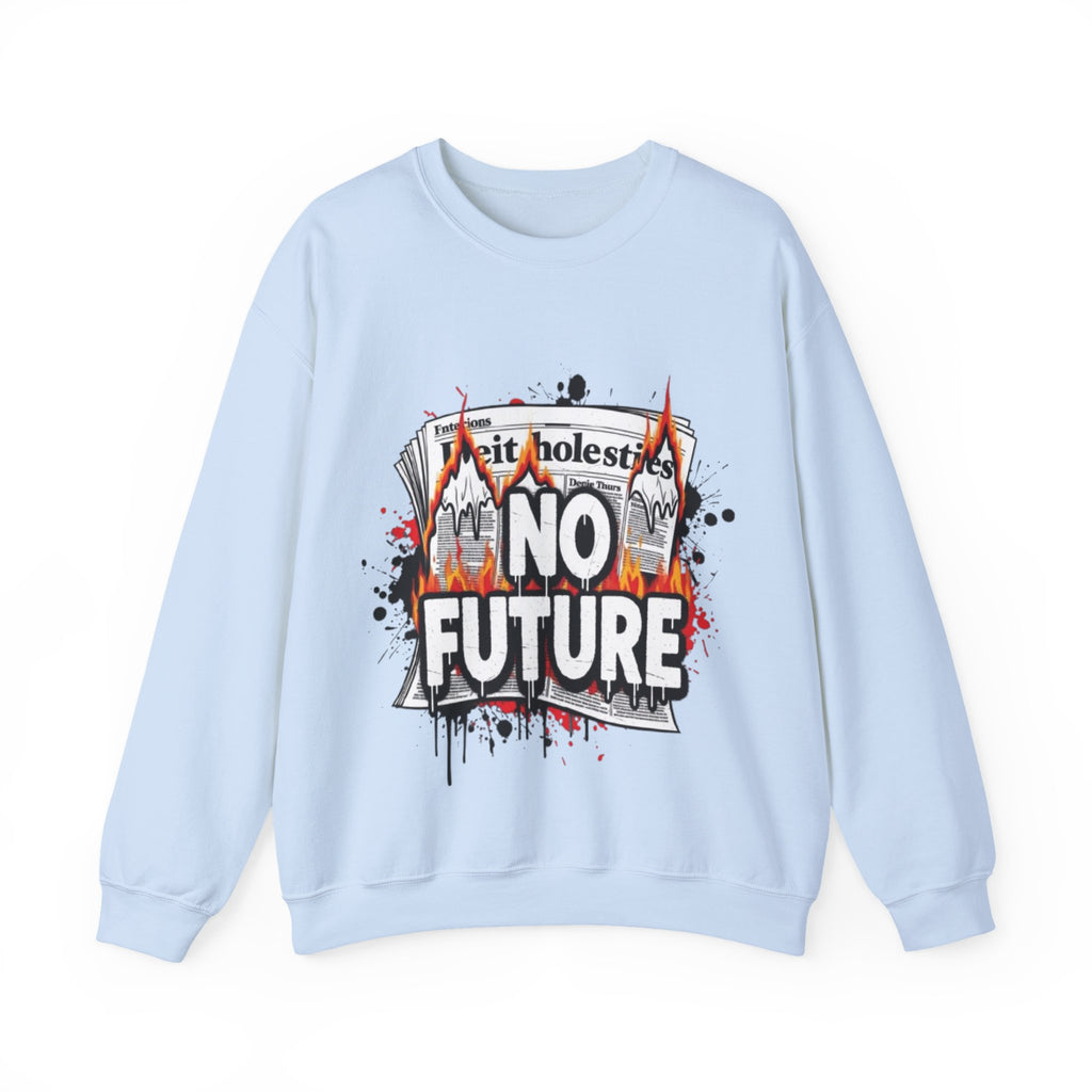 No Future Graphic Sweatshirt — Grunge Flame Streetwear Crewneck