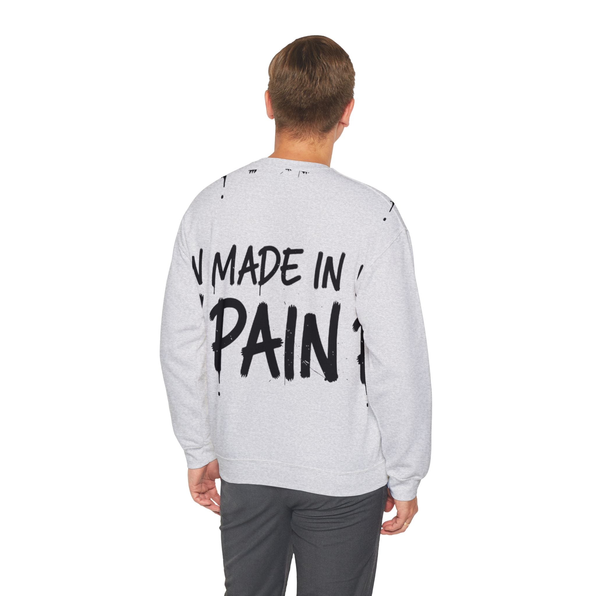 Crewneck Sweatshirt — "Made in Pain" Graphic Back, Minimal Front Logo