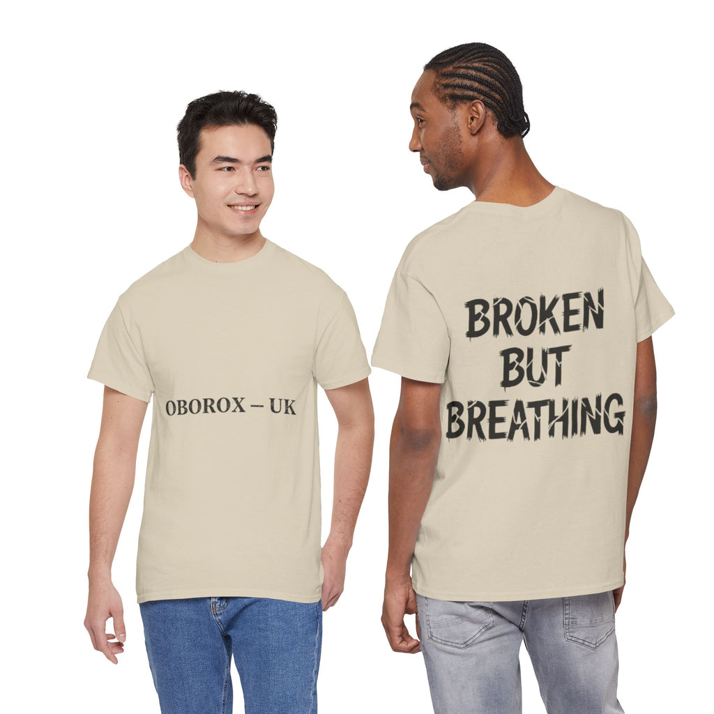 T-Shirt — "BROKEN BUT BREATHING" Graphic Tee (OBOROX – UK Minimal Front)