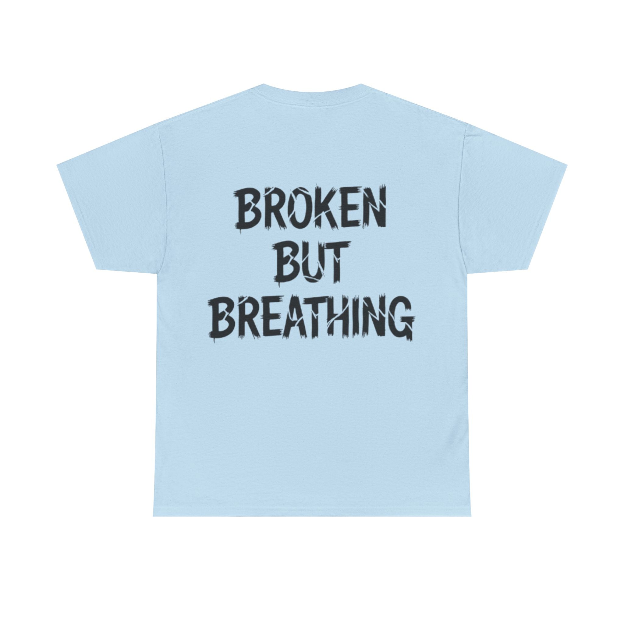 T-Shirt — "BROKEN BUT BREATHING" Graphic Tee (OBOROX – UK Minimal Front)
